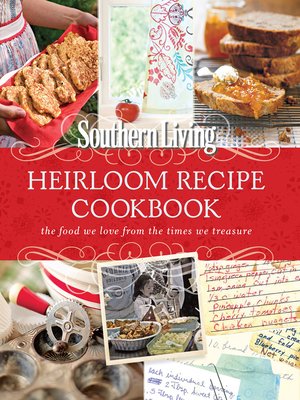 cover image of Southern Living Heirloom Recipe Cookbook